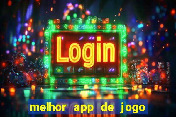 melhor app de jogo para ganhar dinheiro